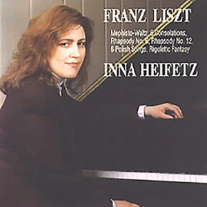 FRANZ LISZT- SELECTED PIANO WORKS - INNA HEIFETZ - CD, 1993 - Bild 1 von 1