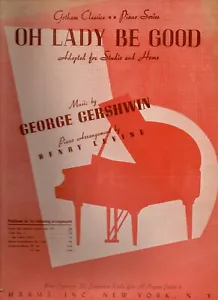 1924/1945 BLATTNOTEN ""OH, LADY BE GOOD"" GEORGE GERSHWIN Musical Lady Be Good - Bild 1 von 4