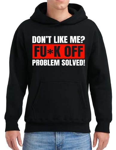 RHUDE Non mi piaccio? Felpa con cappuccio uomo Fu*k Off Problem Solved divertente scherzo sarcastico maleducato