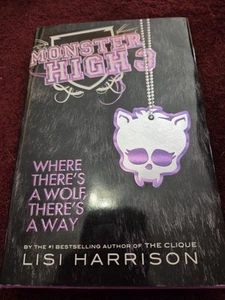 Monster High 3 Where There's A Wolf, There's A Way Hardcover First Edition - Picture 1 of 6