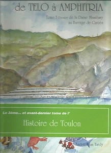 Histoire de Toulon - De Telo à Amphitria, T.3/1 : De la Darse Missiéssy au barr - Picture 1 of 1