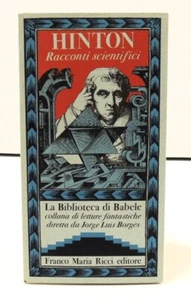 HINTON - RACCONTI SCIENTIFICI - FMR La Biblioteca di Babele, 1978 - Foto 1 di 5