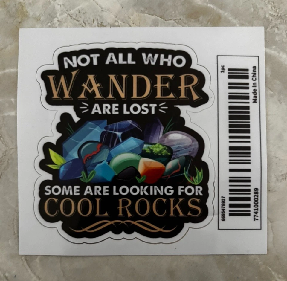 No todos los que caminan están perdidos - Algunos buscan rocas geniales - Calcomanía adhesiva de vinilo Foto 1 de 1