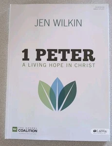 1 Peter Bible Study Book : A Living Hope in Christ by Jen Wilkin (2016, Trade... - Picture 1 of 3