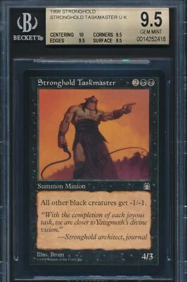 Stronghold Stronghold Taskmaster BGS 9.5 Graded Magic MTG (2418) - Image 1 of 3