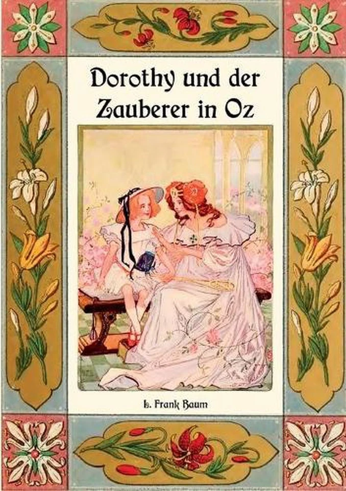 Dorothy und der Zauberer in Oz - Die Oz-Bcher Band 4 by L. Frank Baum (German) P - Image 1 of 1