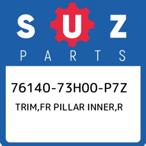 76140-73H00-P7Z Suzuki Trim,fr pillar inner,r 7614073H00P7Z, New Genuine OEM Par - Picture 1 of 1