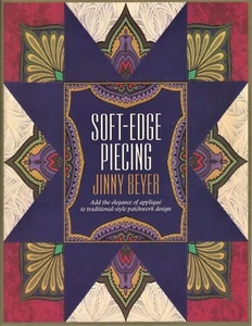 SOFT-EDGE PIECING Applique Quilting Book by Jinny Beyer Piecing - Foto 1 di 3