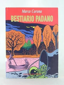 Marco Corona 2002 Bestiario Padano Italian Comic Graphic Novel Paperback - Picture 1 of 6