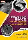 Ultrasound Services In An Early Pregnancy And Acute Gynaecological Unit. Book<|