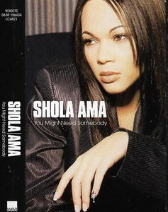 SHOLA AMA YOU MIGHT NEED SOMEBODY CASSETTE SINGLE Electronic House Downtempo - Picture 1 of 7
