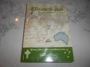 Elizabeth 1828: The Worst & Most Turbulent. Suzanne Voytas. SIGNED COPY. - Picture 1 of 9