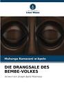 Die Drangsale Des Bembe-Volkes by Muhunga Ramazani W'Apolo Paperback Book