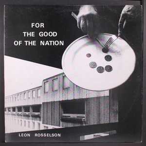 LEON ROSSELSON: for the good of the nation FUSE 12" LP 33 RPM - Imagen 1 de 2
