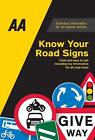 Know Your Road Signs: AA Driving Books Paperback Book