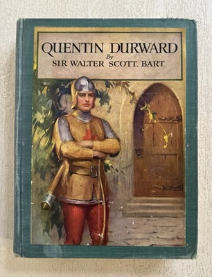 Quentin Durward - Sir Walter Scott (1923 Vtg. HC Book) Color Illustrations - Image 1 of 4