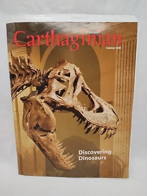 Carthaginian Summer 2006 Discovering Dinosaurs Magazine - Image 1 of 4