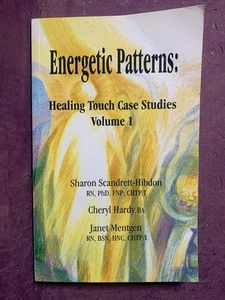 Energetic Patterns: Healing Touch Case Studies Volume I Trade Paperback 1999 - Picture 1 of 10