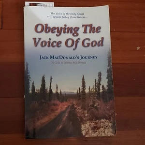 OBEYING THE VOICE OF GOD: JACK MACDONALD'S JOURNEY By Donnie Macdonald - Picture 1 of 2