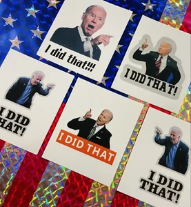 LOT OF 5 JOE BIDEN I DID THAT STICKERS FUNNY REAL DECAL GAS PUMP PRICES STR RARE - Picture 1 of 7