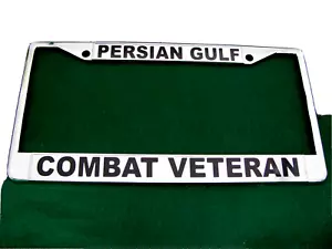 License Plate Frame--PERSIAN GULF/COMBAT VETERAN-Chromed Cast Metal #811405 - Picture 1 of 2