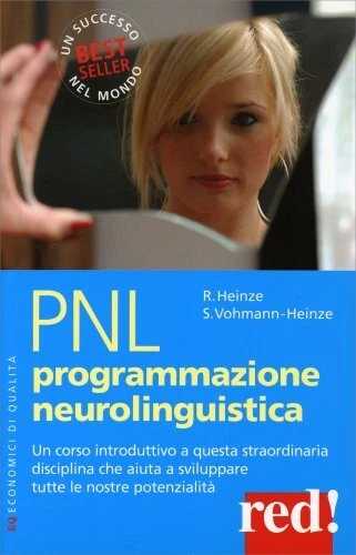 LIBRO PNL. PROGRAMMAZIONE NEUROLINGUISTICA - R. HEINZE, S. VOHMANN-HEINZE - Immagine 1 di 1