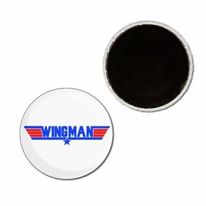 Wingman - Button Badge Fridge Magnet - Decoration Fun BadgeBeast