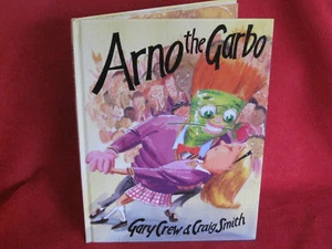 ARNO The GARBO ~ GARY CREW / CRAIG SMITH. HARDcover ENthrall kids! in MELB - Picture 1 of 1