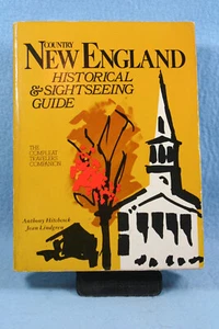 Country New England Historical and Sightseeing Guide by Anthony Hitchcock and Je - Bild 1 von 3