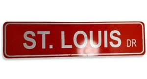 ~ ST. LOUIS DR 24" x 6" Aluminum Street Sign - Picture 1 of 6