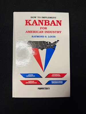 How to Implement Kanban for American Industry by Raymond S. Louis (1992,... - Image 1 of 4
