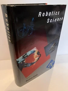 ROBOTICS SCIENCE Edited by Michael Brady 1st Edition 1989 MIT Press NF/VG - Bild 1 von 2