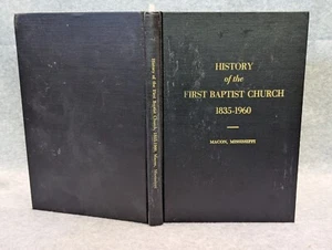 Vintage History of the First Baptist Church 1835-1960 Macon Mississippi ~ SIGNED - Picture 1 of 6