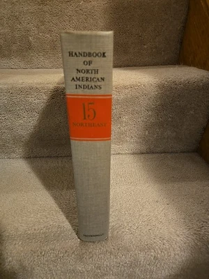 Handbook of North American Indians / Vol. 15: Northeast / SMITHSONIAN FOLIO HB - Image 1 of 4
