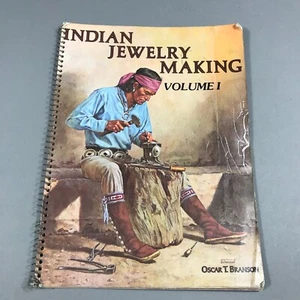 Indian Jewelry Making Volume 1 Oscar T. Branson Spiral Bound Minor Water Damage - Picture 1 of 17
