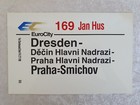 Zuglaufschild "169 Jan Hus" - Dresden - Praha=Smichov, mit Schreibfehler