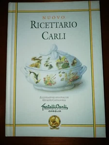RICETTARIO CARLI VI EDIZIONE ANNO 2005 - Foto 1 di 2