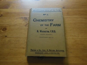 THE CHEMISTRY OF THE FARM by R. WARINGTON M.A. F.R.S. 21ST ED. 4TH REVISION 1913 - Bild 1 von 2