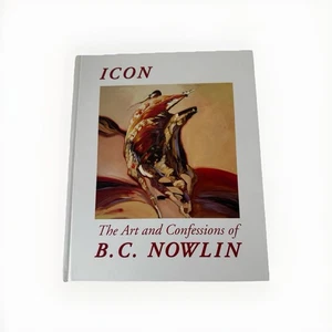 B.C. Nowlin ICON, SIGNED 1st Edition Art Book, Rare - Picture 1 of 13