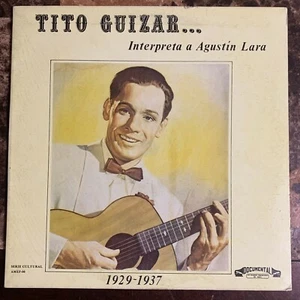 DOCUMENTAL SERIES TITO GUIZAR -INTERPRETA A AGUSTIN LARA 1986 MEXICAN LP BOLERO - Imagen 1 de 5