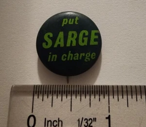 1966 Francis Sargent Political Campaign Pin Back Button "Put Sarge in Charge" - Picture 1 of 2
