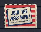 WW II - JOIN THE WAC (WOMENS ARMY CORPS) NOW - MINT & NEVER HINGED