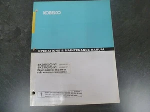 Kobelco SK290LC-VI SK330LC-VI Excavator Owner Operator Maintenance Manual - Picture 1 of 1