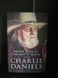 Never Look at the Empty Seats by Charlie Daniels Autographed Copy COA Hardcover - Picture 1 of 6