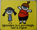 TODD GOLDMAN SPANDEX IS A PRIVILEGE, NOT A RIGHT LITHOGRAPHIE SIGNÉE 299/350 AVEC ACOA