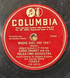 c. 1957 Eddie Gronet WHOSE GIRL ARE YOU?/MINN. POLKA Columbia 78 RPM 10" Shellac - Imagen 1 de 4