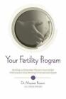 Your Fertility Program: The East/West Guide To Maximum Fertility