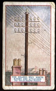 Tobacco Card, Gallaher, THE REASON WHY, 1924, White Knobs on Telegraph Poles,#39