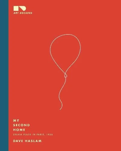 My Second Home: Sylvia Plath in Paris, 1956: 4 (Art Decades)-Dav - Image 1 of 1