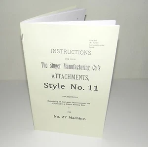 Singer Sewing Machine No 27 Attachments Style No 11 Instruction Manual - Picture 1 of 11